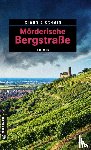 Schmid, Claudia - Mörderische Bergstraße