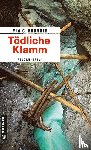 Brunner, Mia C. - Tödliche Klamm
