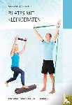 Rahn, Stefanie, Lutz, Christian - Pilates mit Kleingeräten