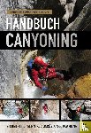 Hofmann, Eberhardt, Ott, Tobias - Handbuch Canyoning
