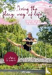 Iser, Stefanie - Living the Flexy Way of Life