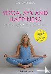 Roth, Carolin-Marie - Yoga, Sex and Happiness
