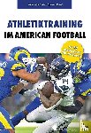 Palmieri, Jerry, Krein, Darren - Athletiktraining im American Football