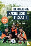 Teßmann, Leo-Jonathan, Sen, Gora - Denkfabrik Nachwuchsfußball