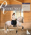 Beran, Anja - Klassische Reitkunst mit Anja Beran