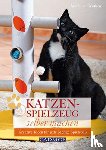 Keuthen, Marianne - Katzenspielzeug selbst machen