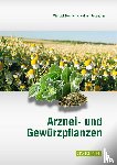 Dachler, Michael, Pelzmann, Helmut - Arznei- und Gewürzpflanzen
