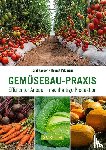 Pelzmann, Helmut, Kapper, Josef - Gemüsebau-Praxis
