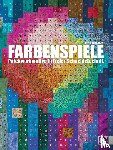 Mayr, Bernadette - Farbenspiele
