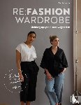 Lawrie, Portia - Re:Fashion Wardrobe - Kleidung upcyceln statt wegwerfen