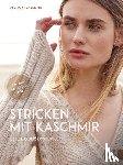 Laermann, Claudia - Stricken mit Kaschmir
