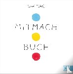 Tullet, Hervé - Mitmach Buch
