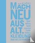 Thompson, Henrietta - Mach neu aus alt