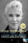 Fredriksson, Marie, Zweigbergk, Helena von - Listen to my heart.