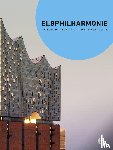 Mischke, Joachim - Elbphilharmonie (Broschur)