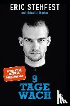 Stehfest, Eric, Stephan, Michael J. - 9 Tage wach