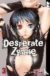 Kuriyama, Renji, Welzard - Desperate Zombie 03