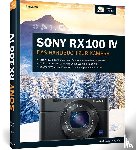 Exner, Frank - Sony RX100 IV - Das Handbuch zur Kamera