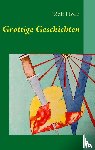 Horn, Rolf - Grottige Geschichten