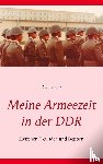 Lorenz, Olaf - Meine Armeezeit in der DDR