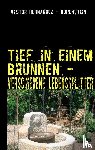 Hernandez - Hohenstein, Victor - Tief in einem Brunnen -