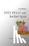 Waldera, Ilona - PITT PELLE auf heisser Spur