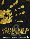 Ahlfeld, Benedikt - Koerpersprache und NLP