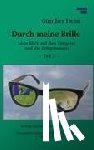Heim, Gunther - Durch meine Brille Teil2