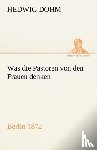 Dohm, Hedwig - Was Die Pastoren Von Den Frauen Denken