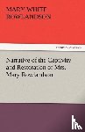 Rowlandson, Mary White - Narrative of the Captivity and Restoration of Mrs. Mary Rowlandson