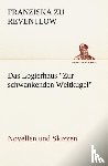 Reventlow, Franziska Zu - Das Logierhaus Zur Schwankenden Weltkugel
