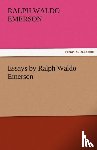 Emerson, Ralph Waldo - Essays by Ralph Waldo Emerson