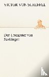 Scheffel, Victor Von - Der Trompeter von Sakkingen