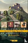 Dieterich, Susanne - Württembergische Landesgeschichte für Neugierige