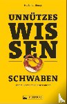Ronge, Hartmut - Unnützes Wissen: Schwaben