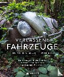 Seyfang, Benjamin - Verlassene Fahrzeuge in Baden-Württemberg