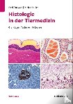 Sinowatz, Fred, Rodler, Daniela - Histologie in der Tiermedizin