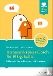 Kriesten, Ursula, Becker, Michael - Kommunikations-Coach für Pflegekräfte