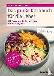  - Das große Kochbuch für die Leber