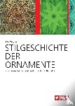 Wagner, Elke - Stilgeschichte der Ornamente: von der Antike bis zur Alltagskultur der 1980er Jahre