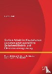 Paul, Florian - Soziale Arbeit im Kapitalismus zwischen professionellem Selbstverstandnis und OEkonomisierungszwang