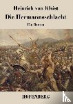 Kleist, Heinrich Von - Die Hermannsschlacht