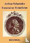 Arthur Schnitzler - Casanovas Heimfahrt