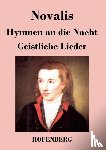 Novalis - Hymnen an die Nacht / Geistliche Lieder
