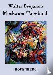 Benjamin, Consultant Statistician Walter (Columbia University) - Moskauer Tagebuch
