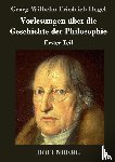Georg Wilhelm Friedrich Hegel - Vorlesungen uber die Geschichte der Philosophie