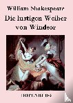 William Shakespeare - Die lustigen Weiber von Windsor