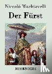 Niccolo Machiavelli - Der Furst