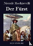 Niccolo Machiavelli - Der Furst