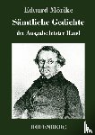 Moerike, Eduard - Samtliche Gedichte der Ausgabe letzter Hand